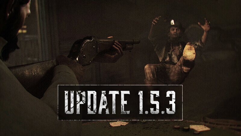 Hunt: Showdown Update 1.5.3 Patchnotes