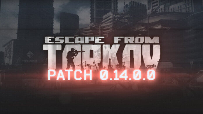 Escape from Tarkov - Patch 0.14.0.0 Patchnotes & Trailer