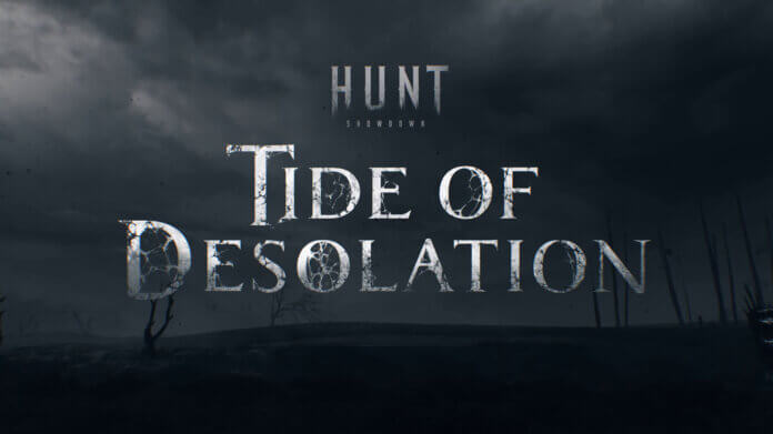 Hunt: Showdown - Tide of Desolation Event Hunt: Showdown - Tide of Desolation Event